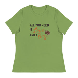 All you need is, Women's Relaxed T-Shirt KimmieBBags