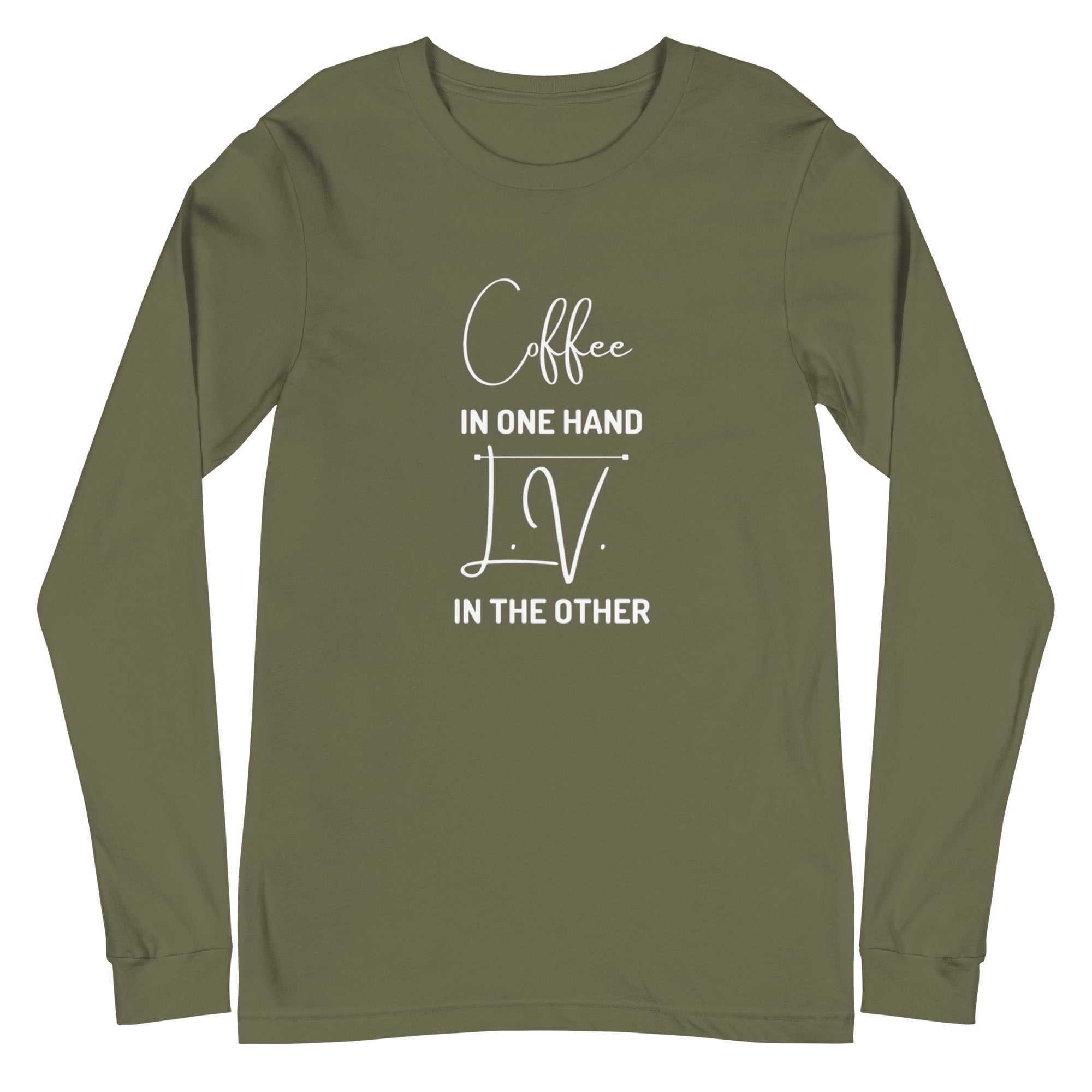Coffee in One Hand, LV in the Other, Unisex Long Sleeve Tee KimmieBBags
