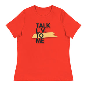 Talk LV to Me, Women's Relaxed T-Shirt KimmieBBags