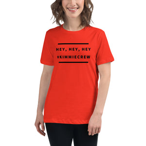 HEY HEY HEY KIMMIECREW Women's Relaxed T-Shirt, KIMMIEBBAGS SHIRT